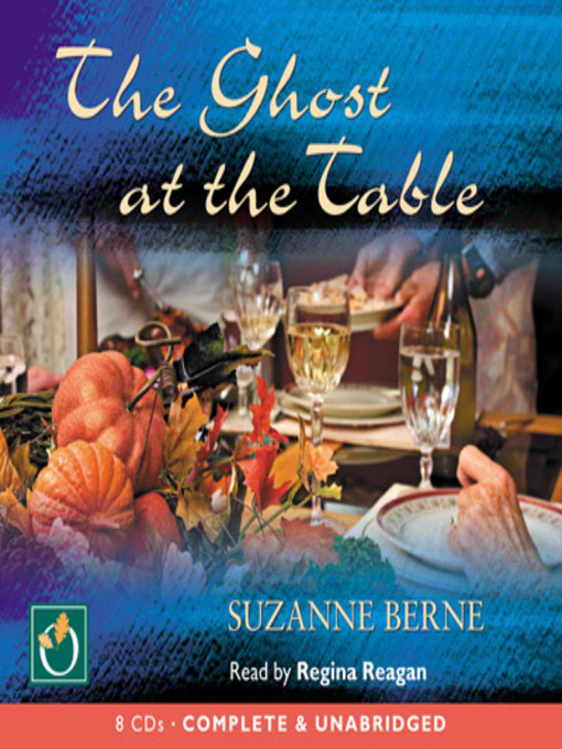 Title details for The Ghost at the Table by Suzanne Berne - Available